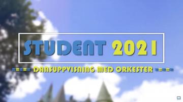 STUDENT 2021 - DANSUPPVISNING MED ORKESTER