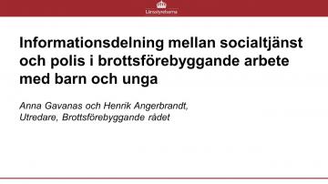 INFORMATIONSDELNING MELLAN SOCIALTJÄNST OCH POLIS, BROTTSFÖREBYGGANDE ARBETE MED BARN OCH UNGA.