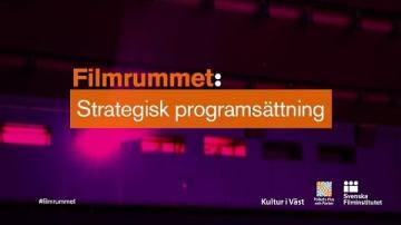 Filmrummet - Strategisk programsättning
