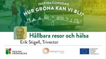 Inspirationsdag - Hur gröna kan vi bli?, Hållbara resor och hälsa