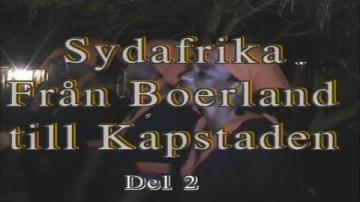 Resan från Boerland till Kapstaden - en stor resa genom Sydafrika del 2 av 3