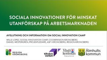 Sociala innovationer för minskat utanförskap på arbetsmarknaden - Avslutning