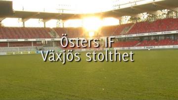 Östers IF - Växjös stolthet