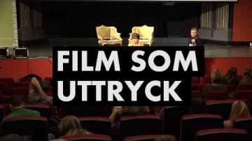 Filmen som uttryck i skolan: Filmen som uttryck (Maria Stam)