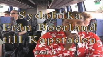 Resan från Boerland till Kapstaden - en stor resa genom Sydafrika del 1 av 3